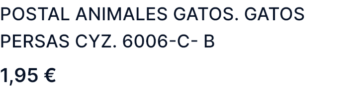 Screenshot 2025-06-24 at 18-40-53 postal animales gatos. gatos persas cyz. 6006-c - Compra ven...png